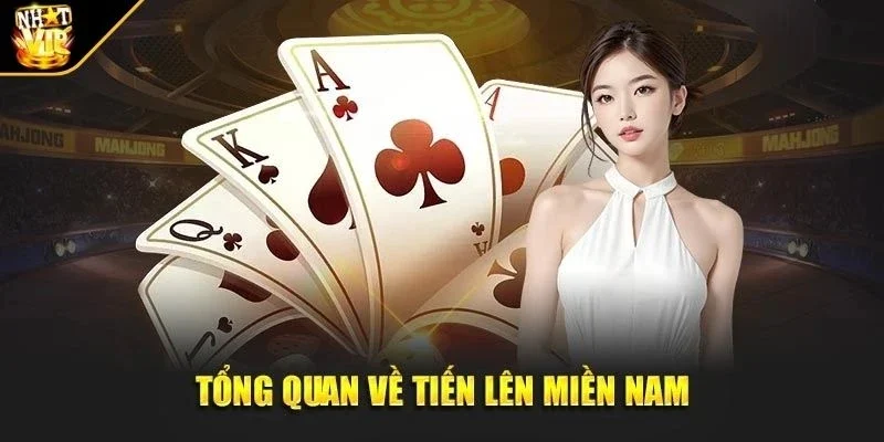Sơ lược về cách chơi tiến lên miền Nam