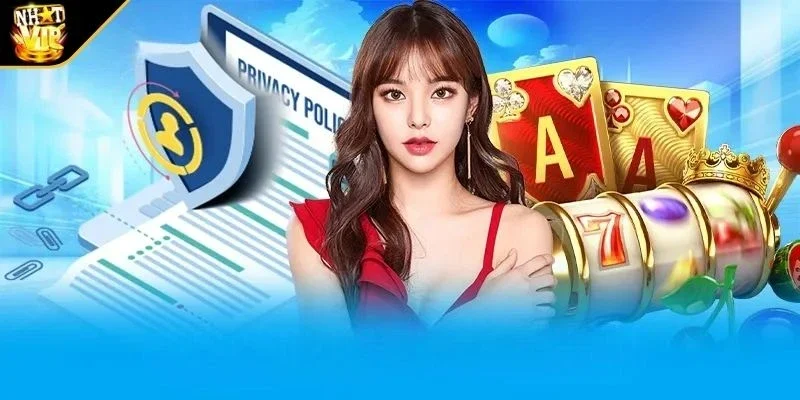 Vì sao chính sách bảo mật NHATVIP đáng được tin cậy?